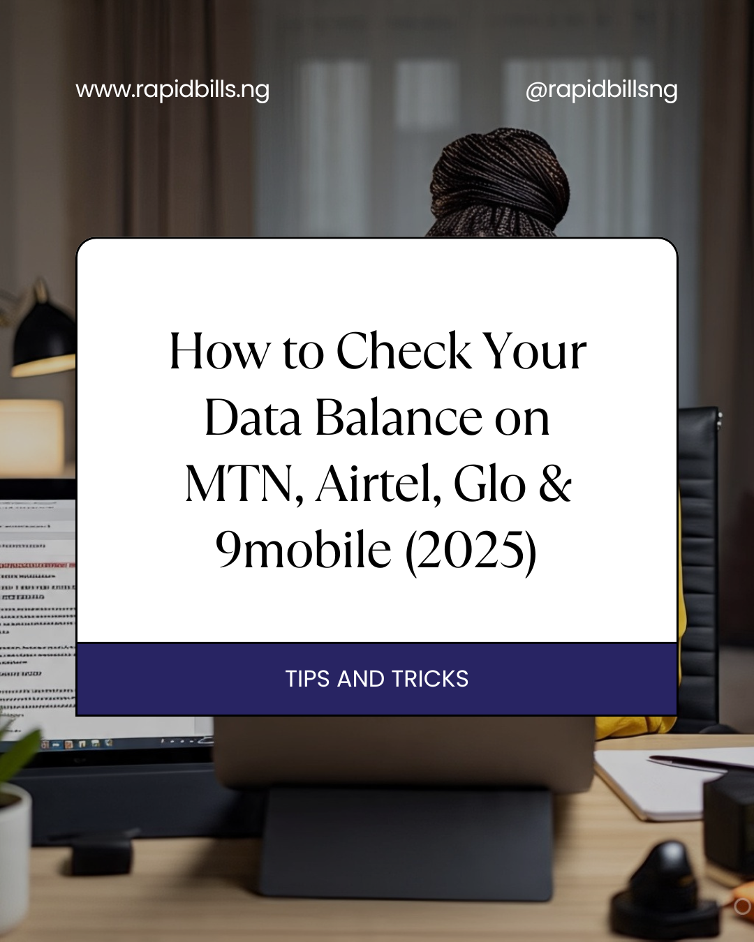 How to Check Your Data Balance on MTN, Airtel, Glo & 9mobile (2025)