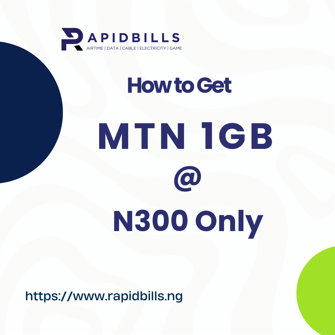 How To Get MTN 1GB For 300 Affordable Data Instant Delivery